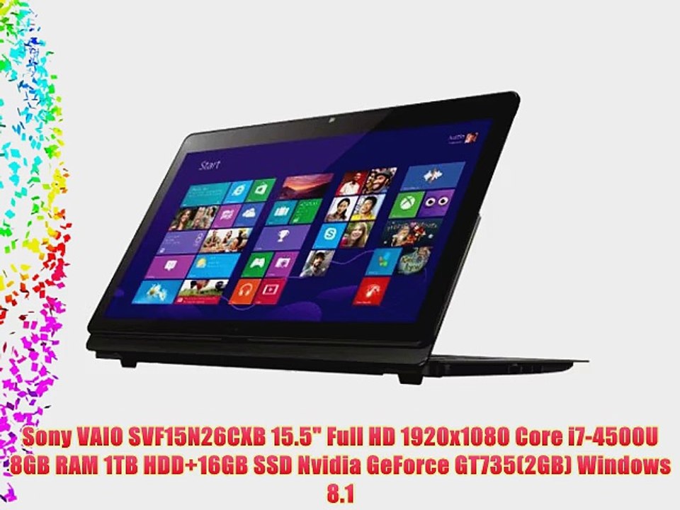 Sony VAIO SVF15N26CXB 15.5 Full HD 1920x1080 Core i7-4500U 8GB RAM 1TB HDD 16GB SSD Nvidia