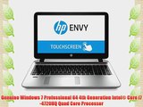 HP ENVY - 15t (Windows 7 Professional Intel i7-4710HQ 12GB RAM 1TB HDD Backlit Keyboard) Quad