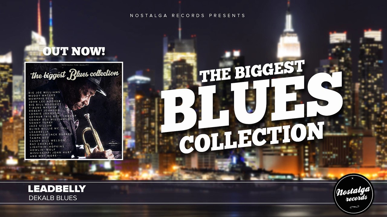 Leadbelly  - Dekalb Blues