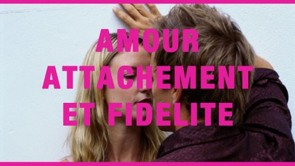 Amour, attachement et fidélité (Anne de Kervasdoué)