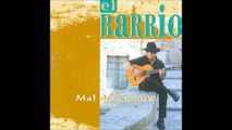 El Barrio -  A la media luna (Mal de Amores)