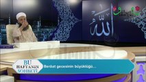 Beraat Gecesi Yapılan Dualar Kesin Kabul Olur - Cübbeli Ahmet Hoca 28.05.15