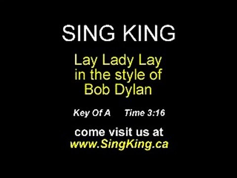 Bob Dylan Lay Lady Lay