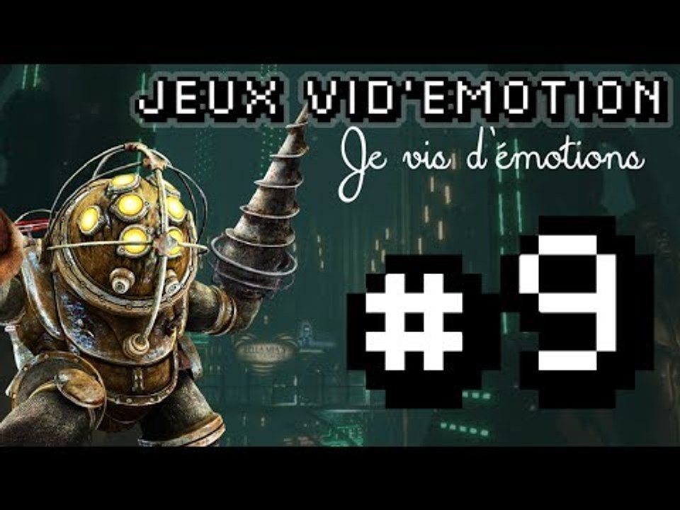 Jeux Vid'émotion - Ep9 : Bioshock