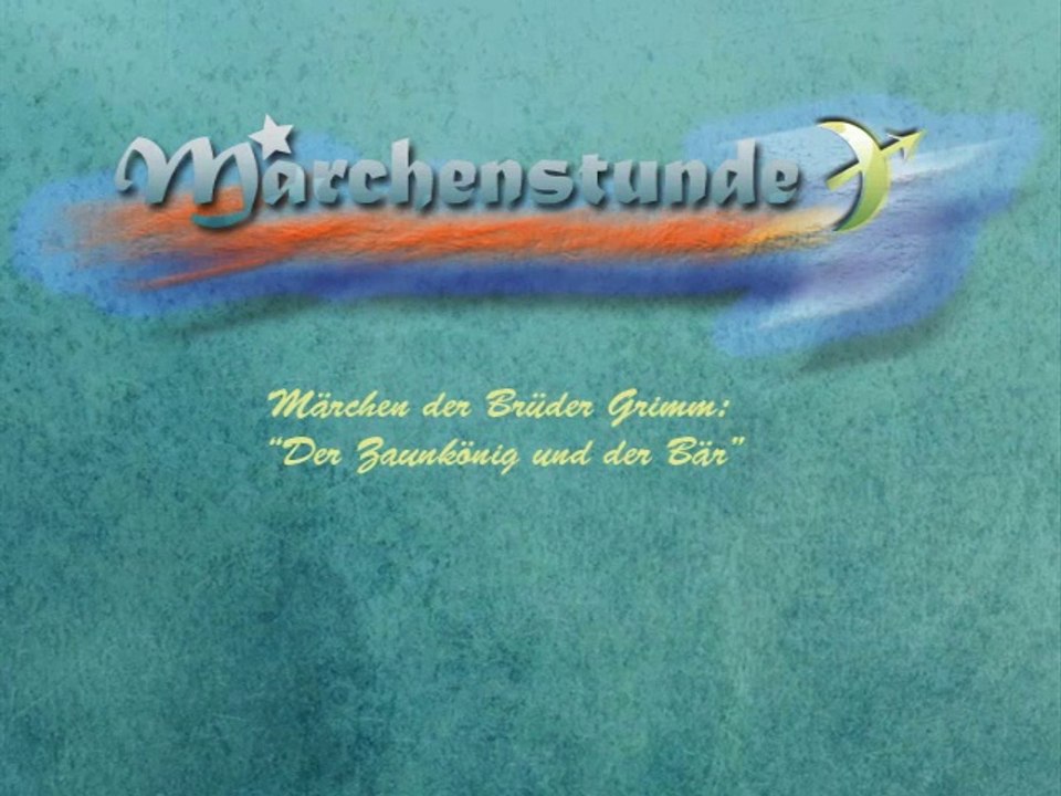 Märchen der Brüder Grimm: Der Zaunkönig und der Bär