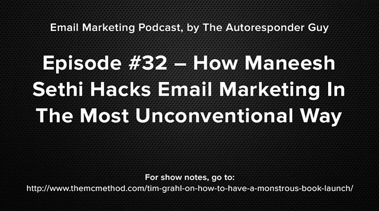 Maneesh Sethi Interview On Unconventional Email Marketing Hacks