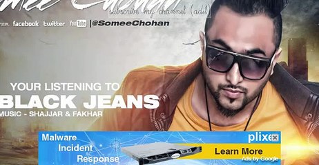 Brand New Song Black Jeans ft. Somee Chohan