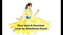 Once Upon A December piano cover [BitterSweet Dream]