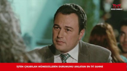 İşten Çıkarılan Mümessillerin Durumunu Anlatan En İyi Sahne