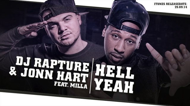 DJ Rapture ft. Jonn Hart & Milla - Hell Yeah (audio only)