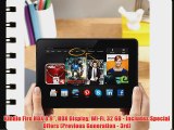 Kindle Fire HDX 8.9 HDX Display Wi-Fi 32 GB - Includes Special Offers (Previous Generation