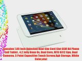 Epassion 7.85 Inch Unlocked Dual Sim Card Slot GSM Hd Phone Call Tablet  4.2 Jelly Bean Os