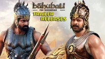 Bahubali OFFICIAL TRAILER | Prabhas, Rana Daggubati, SS Rajamouli | RELEASES