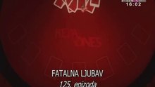 Fatalna ljubav - Ep.125