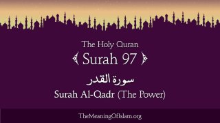 Surat Al-Qadr (The Power) : 97