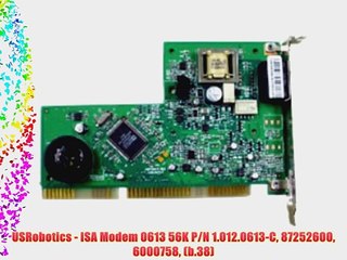 USRobotics - ISA Modem 0613 56K P/N 1.012.0613-C 87252600 6000758 (b.38)