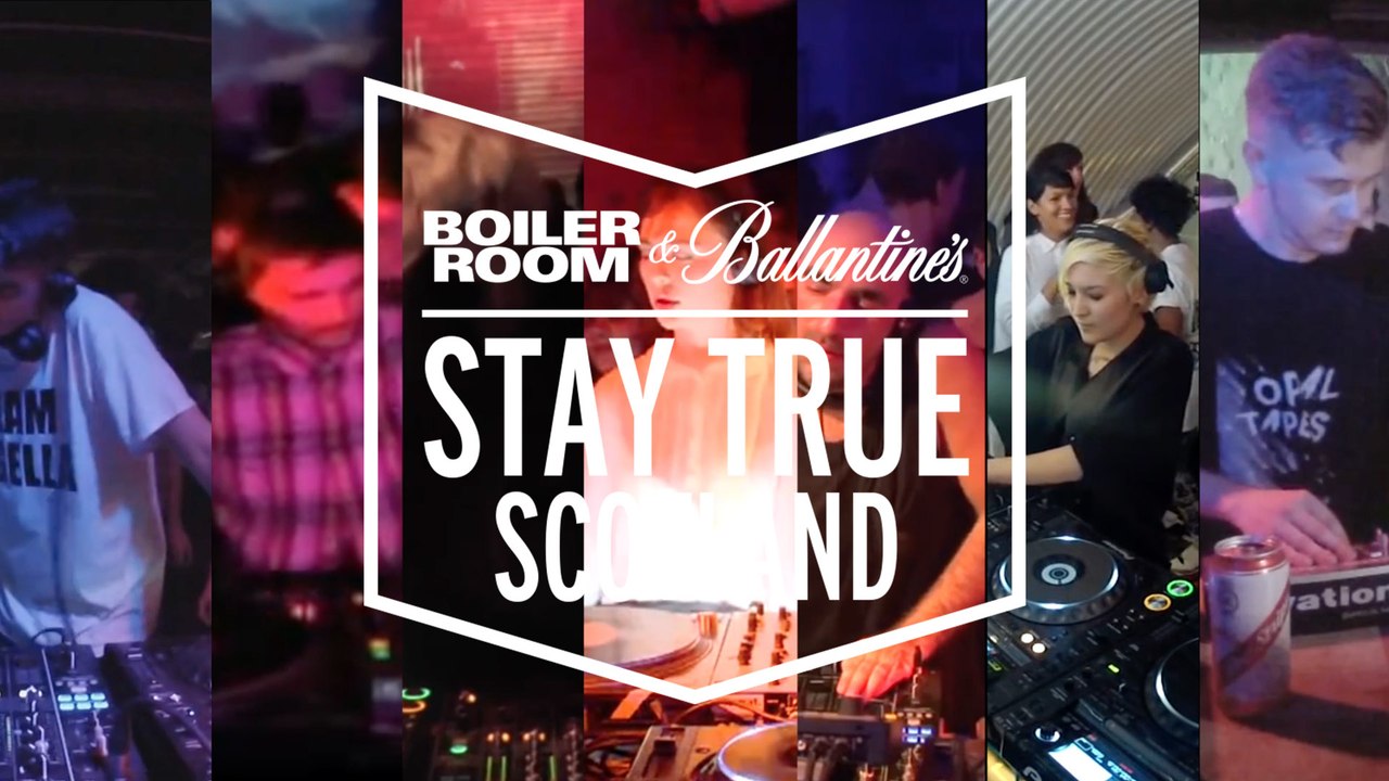 Ballantine's & Boiler Room Present Stay True Scotland