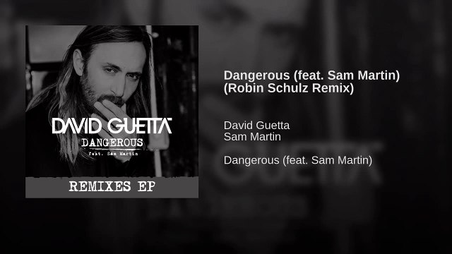 Dangerous (feat Sam Martin) (Robin Schulz Remix)