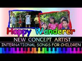 Happy Wanderer - New Concept Artists - International Songs For Children