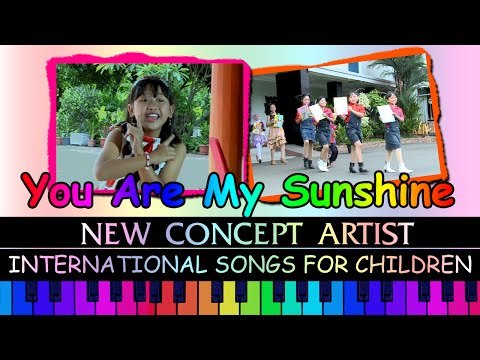 You Are My Sunshine - New Concept Artists - International Songs For Children