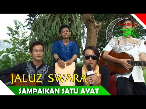 Jaluz Swara - Sampaikan Satu Ayat - Nagaswara Artis Ibadah Ramadan - Nagaswara