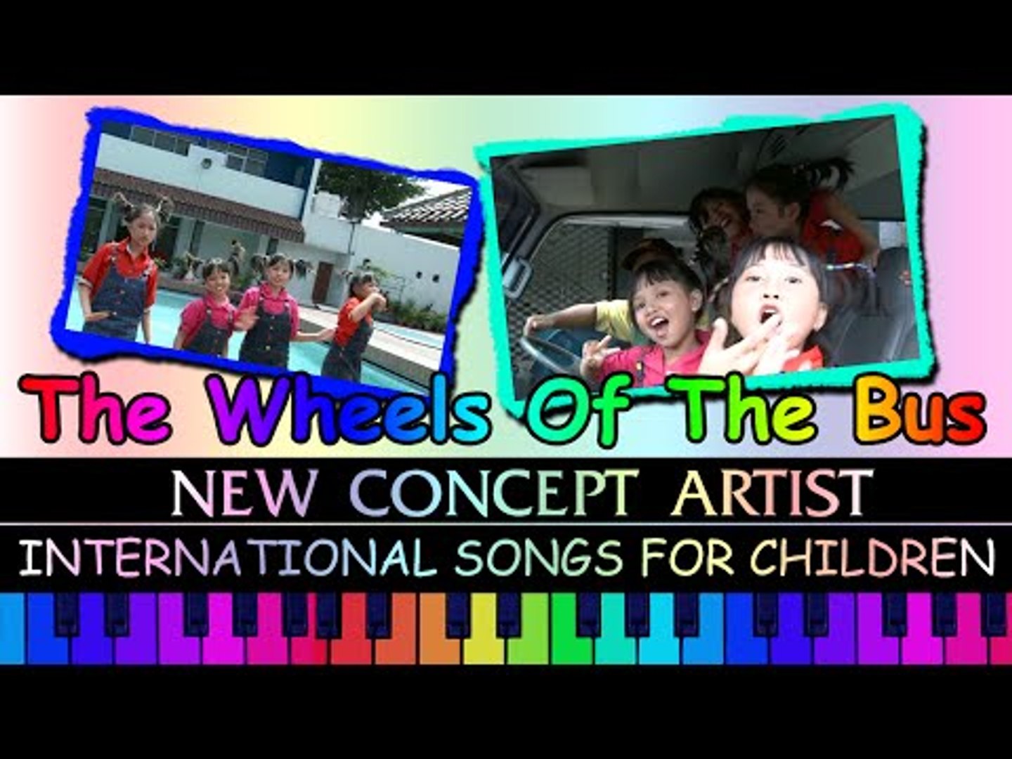 ⁣The Wheels Of The Bus - New Concept Artists - International Songs For Children