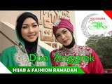 Duo Anggrek - Hijab dan Fashion Ramadan - Artis Ibadah Ramadan - Nagaswara