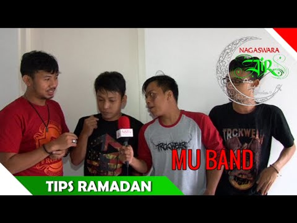 MU Band - Tips Ramadan - Artis Ibadah Ramadhan - Nagaswara
