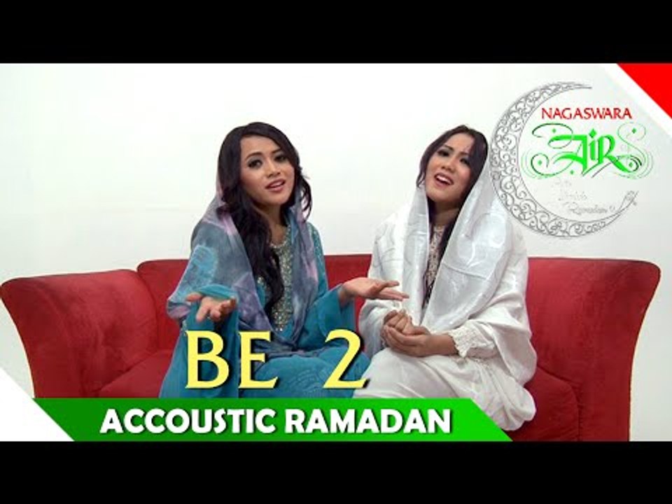 BE 2 - Akustik Ramadhan - Artis Ibadah Ramadan - Nagaswara
