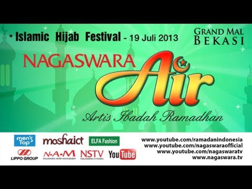 Islamic Hijab Festival - Nagaswara AIR ( Artis Ibadah Ramadhan )
