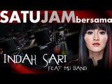 Satu Jam Bersama Indah Sari feat MU band