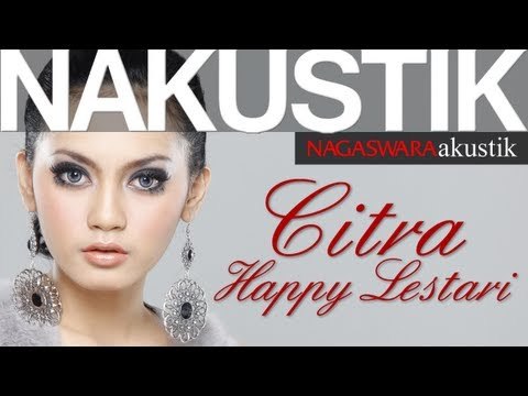 Nakustik - Citra Happy Lestari - Satu Jam