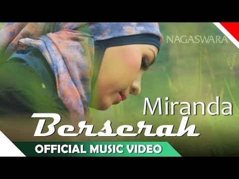 Miranda - Berserah - Video Musik Religi Ramadhan - Nagaswara