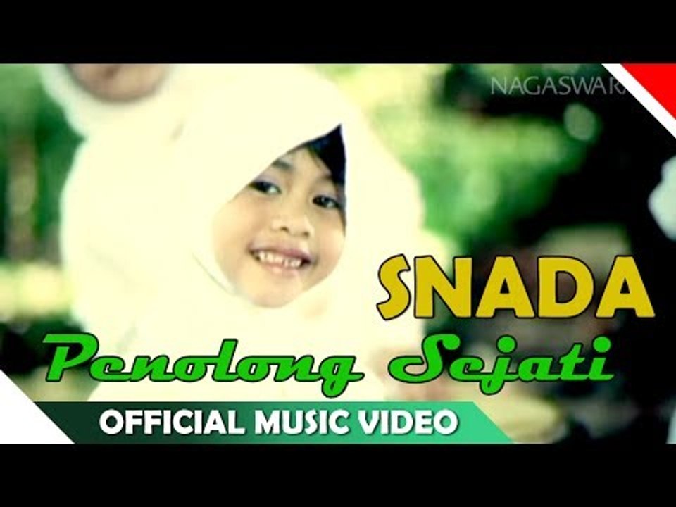 Snada - Penolong Sejati - Video Musik Religi Ramadhan 2014 - Nagaswara