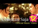 T2 - Ceraikanlah Saja - Official Music Video