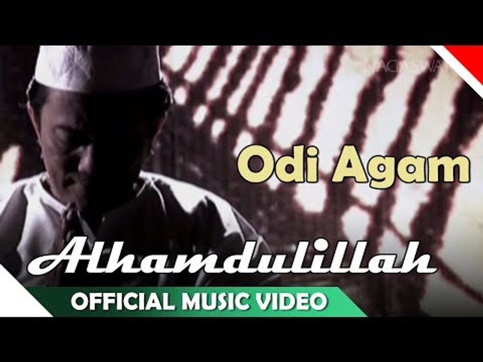 Odi Agam - Alhamdulillah - Video Musik Religi Ramadan 2014 - Nagaswara