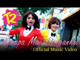 T2 - Kenapa Mau Denganku - Official Music Video
