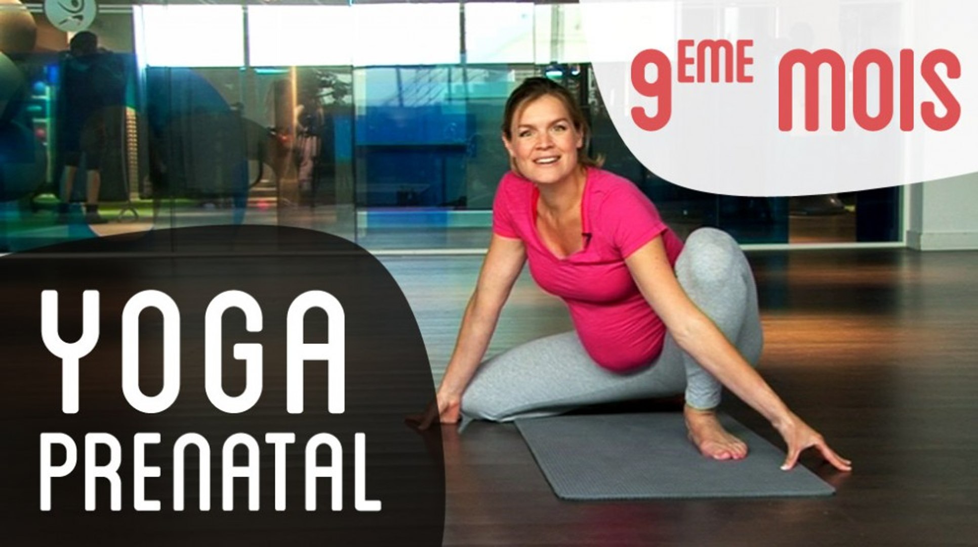 Yoga Prénatal 9ème mois de grossesse - Vidéo Dailymotion