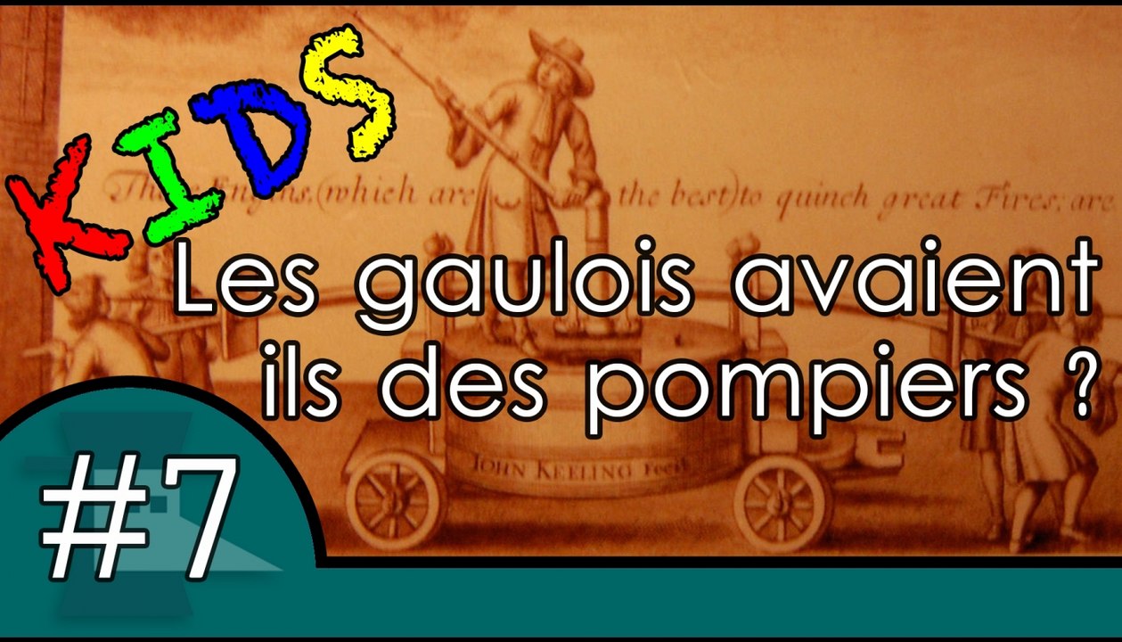 Les gaulois avaient-ils des pompiers - Question Histoire KIDS #7