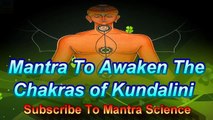 Mantra To Awaken The Chakras
