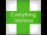 David Crowder Band - Everything Glorious (lyrics)