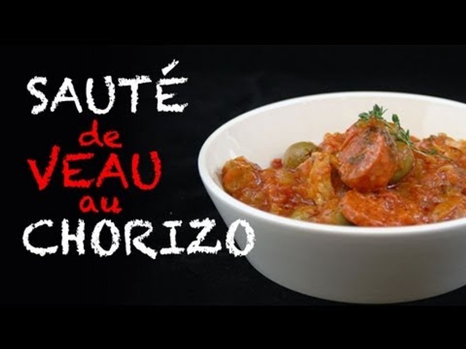 Recette facile : sauté de veau au chorizo