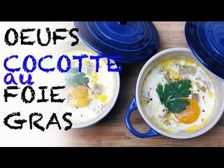 Oeuf cocotte au foie gras