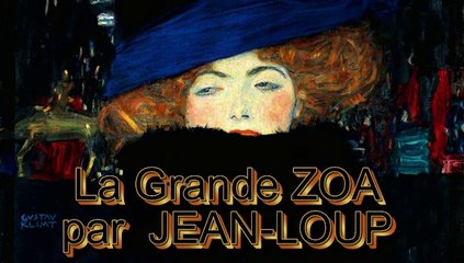 La Grande Zoa par Jean-Loup