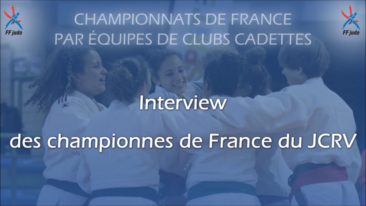 Interview des championnes de France cadettes 2015 (JCRV)