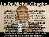 Le Français Michel Gbagbo, Otage français oublié de la  république  française.