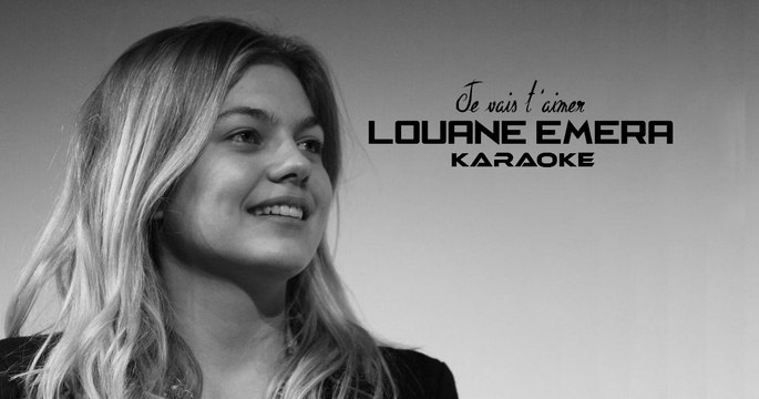 KARAOKE LOUANE EMERA - Je vais t'aimer