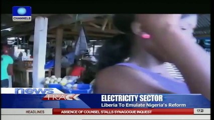 Liberia To Emulate Nigeria's Power Reforms