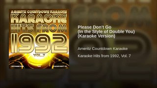 Please Don't Go (In the Style of Double You) (Karaoke Version)