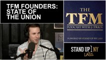 TFM Founders: State of the Union